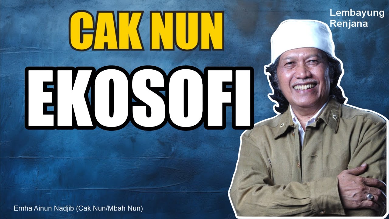 CAK NUN -  EKOSOFI