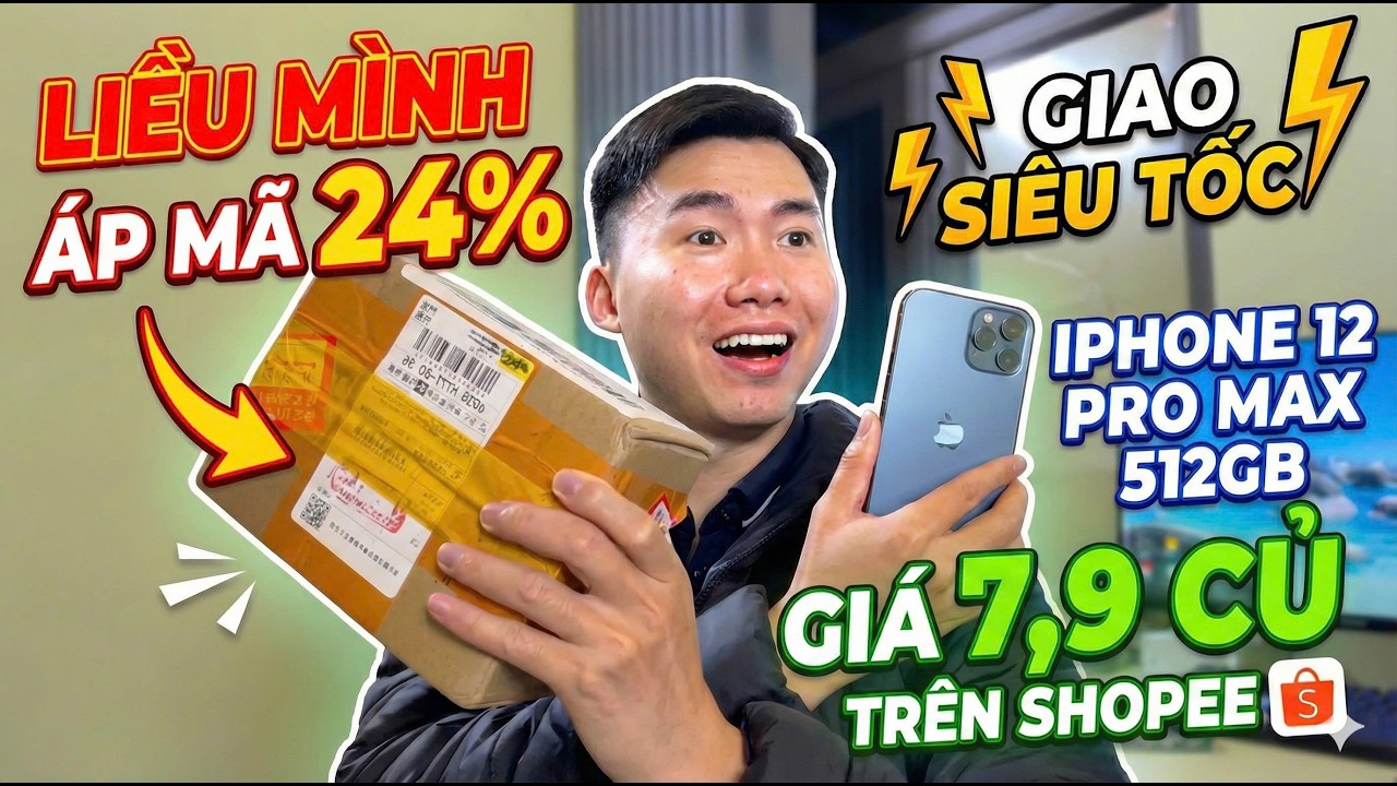 LIỀU Mình ÁP Mã 24% Giao SIÊU TỐC - Iphone 12 Pro Max Bản 512GB Giá 7,9 củ trên Shopee ?