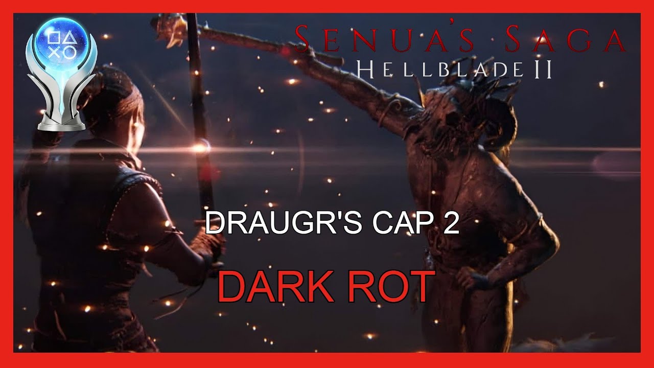 Senua's Saga: Hellblade 2 | Enfrentamientos Cap 2: Draugr's | Podredumbre Oscura | Platino