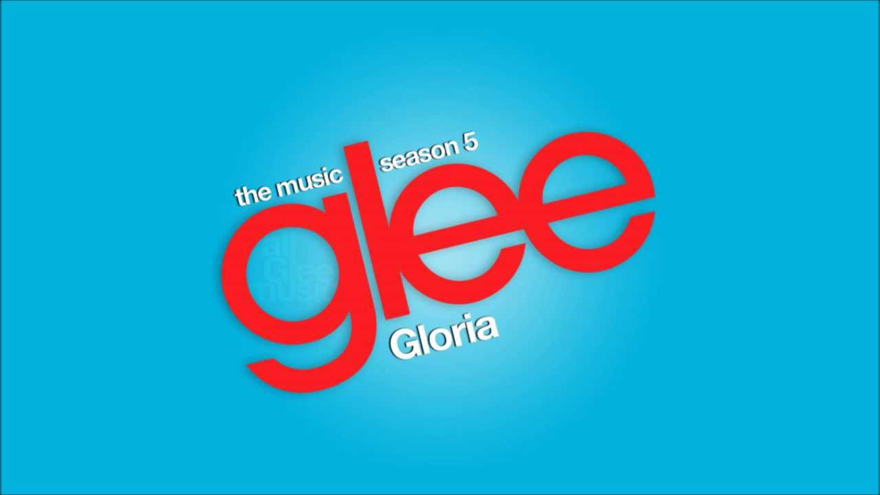 Gloria | Glee [HD FULL STUDIO]