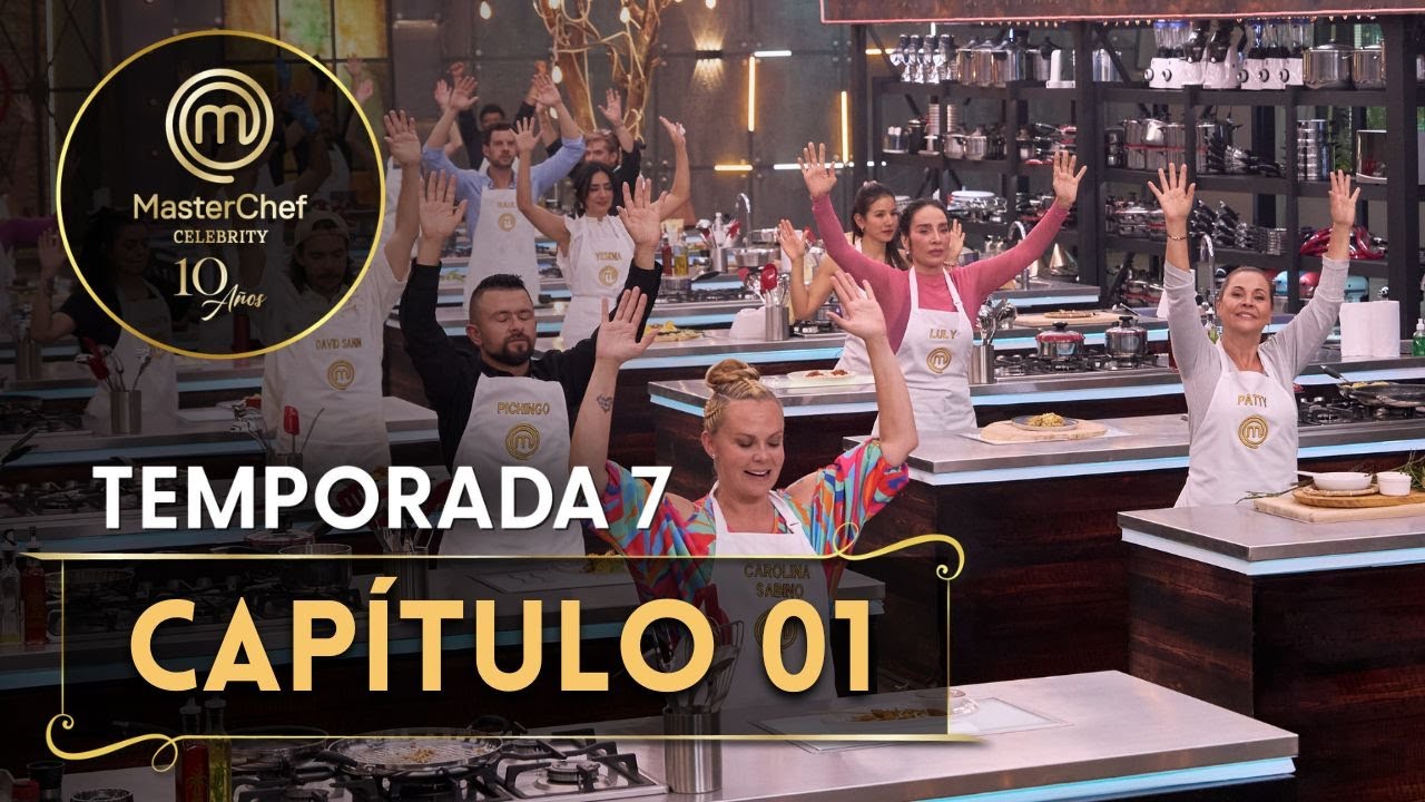 CAPÍTULO 01: 10 años en esta cocina. ¡SE ABREN LAS PUERTAS! | TEMP. 07 | MASTERCHEF CELEBRITY CO