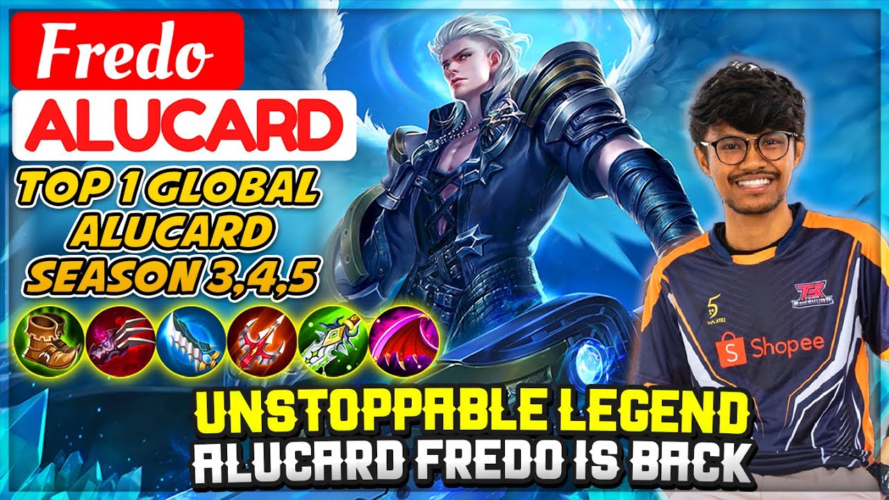 Unstoppable Legend, Alucard Fredo Is Back [ Top 1 Global Alucard S3,S4,S5 ] Fredo - Mobile Legends