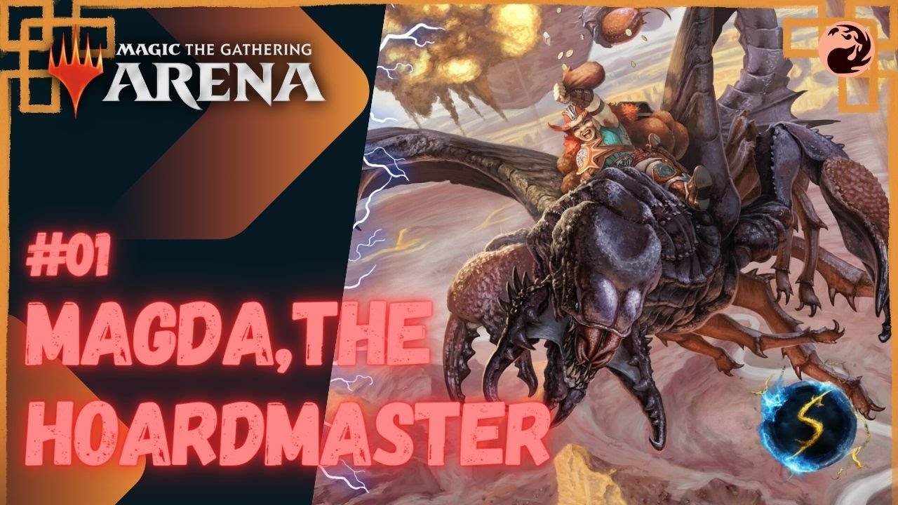 It's Showtime: Magda, the Hoardmaster🔥 #01 - MTG Arena - Historic Brawl