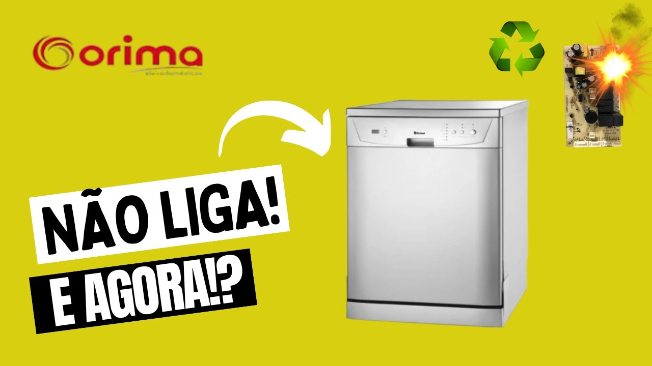 Máquina de lavar louça Orima não liga - OR12-9240FX (Kunft, FAR, Fairline, Becken, Jocel, Vestel...)