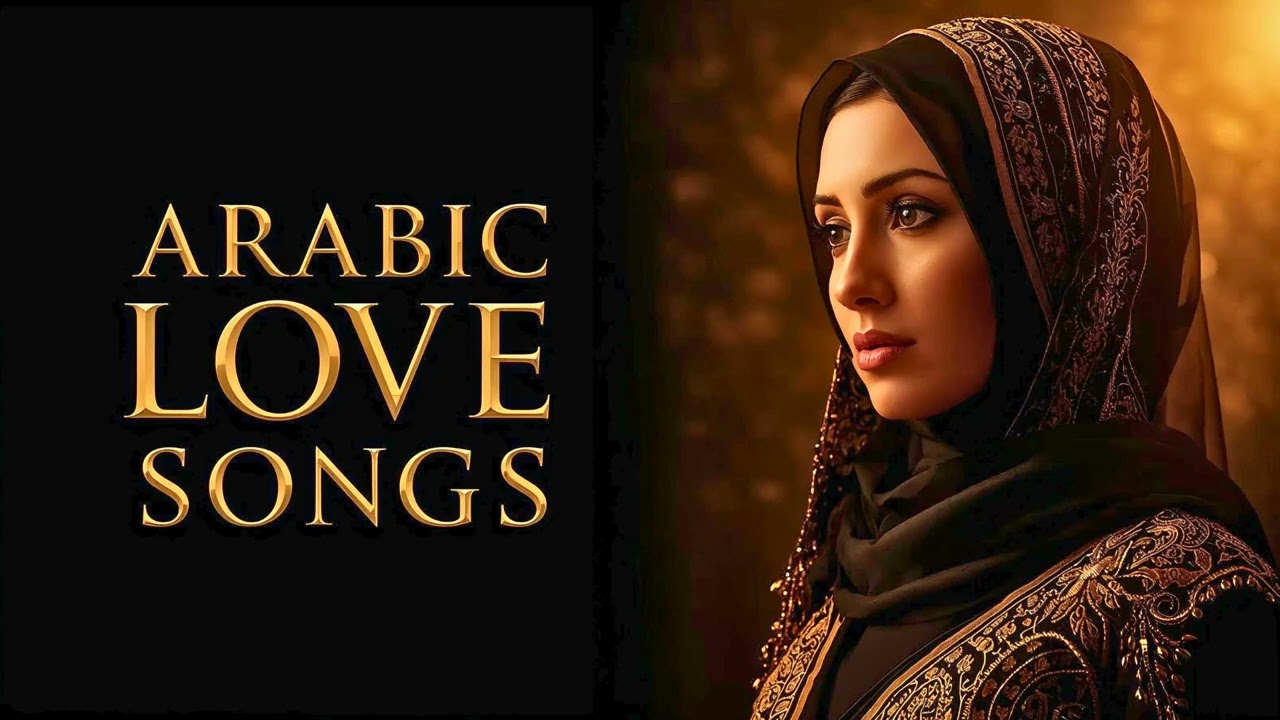 Top 50 Arabic Love Songs | Romantic Music Mix