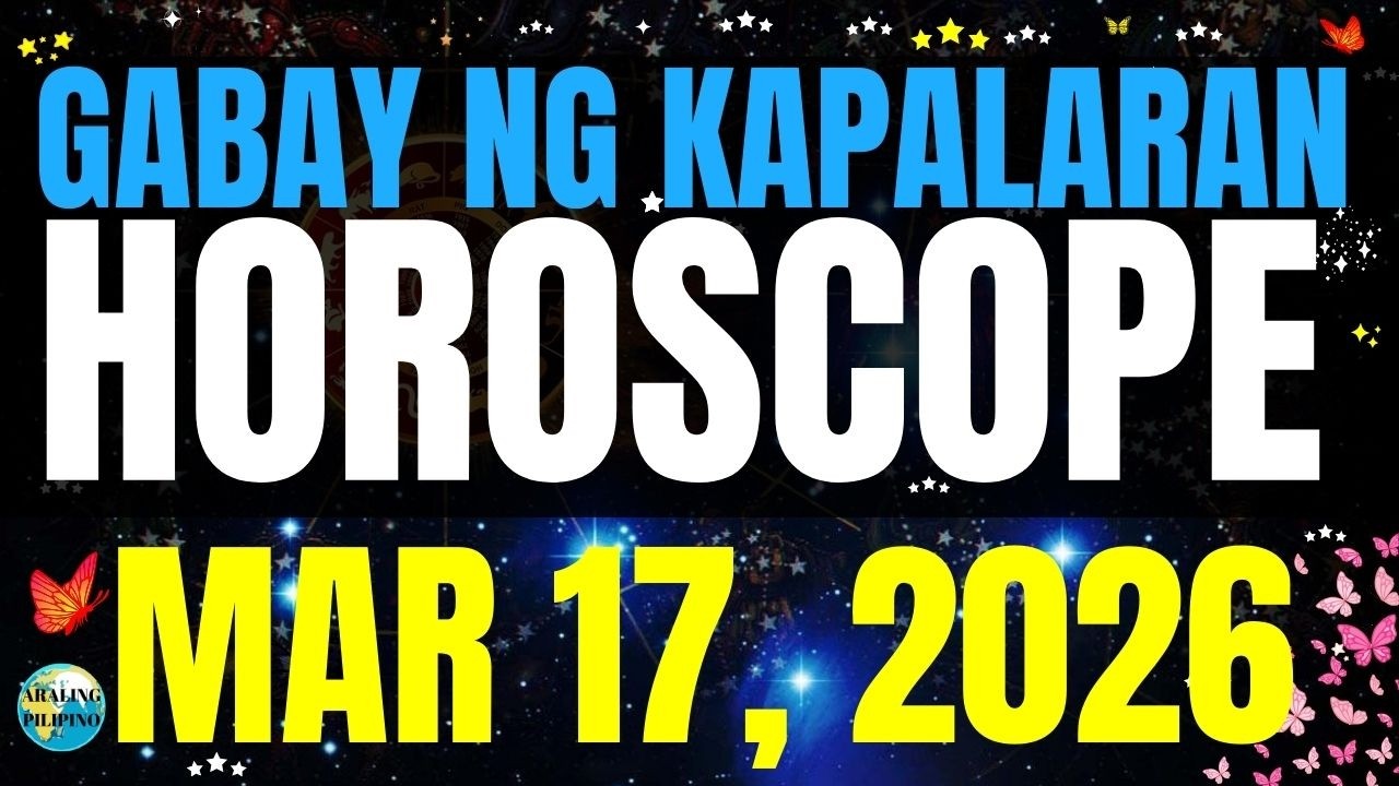 🌏 Horoscope Ngayong Araw March 17, 2026 #HoroscopeTagalog #kapalaranhoroscope #horoscopengayongaraw