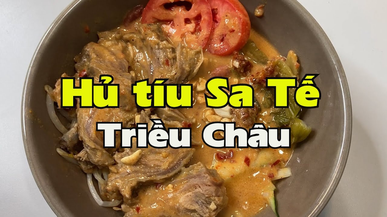 Hủ tíu Sa Tế Triều Châu, ngon từ nước lèo tới thịt!