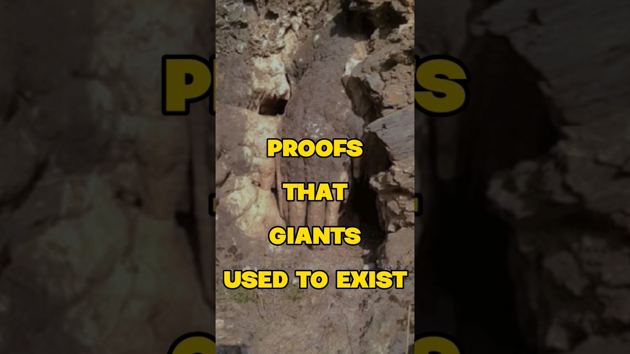 PROOFS THAT GIANTS USED TO EXIST