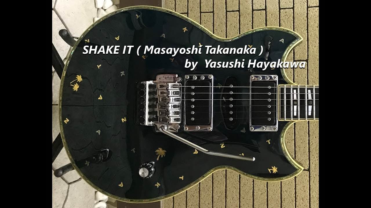 SHAKE IT  (Masayoshi Takanaka)