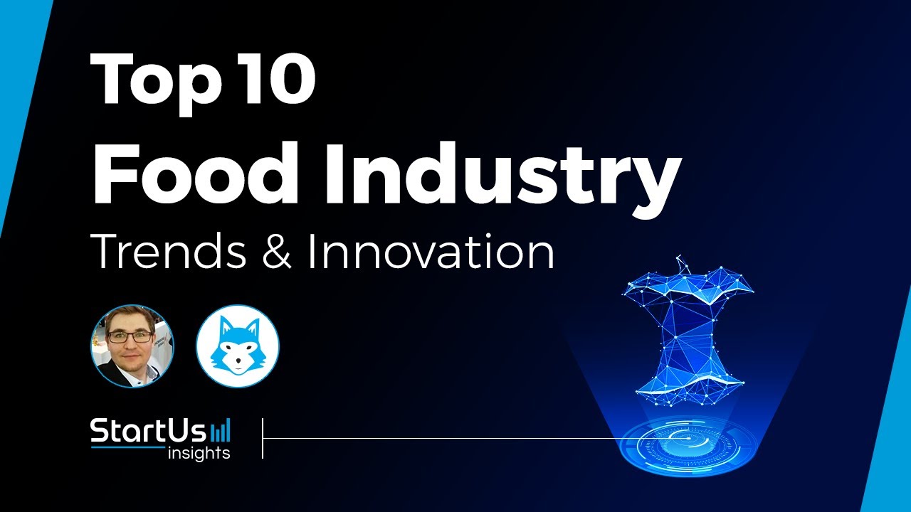Top 10 Food Trends and Startups
