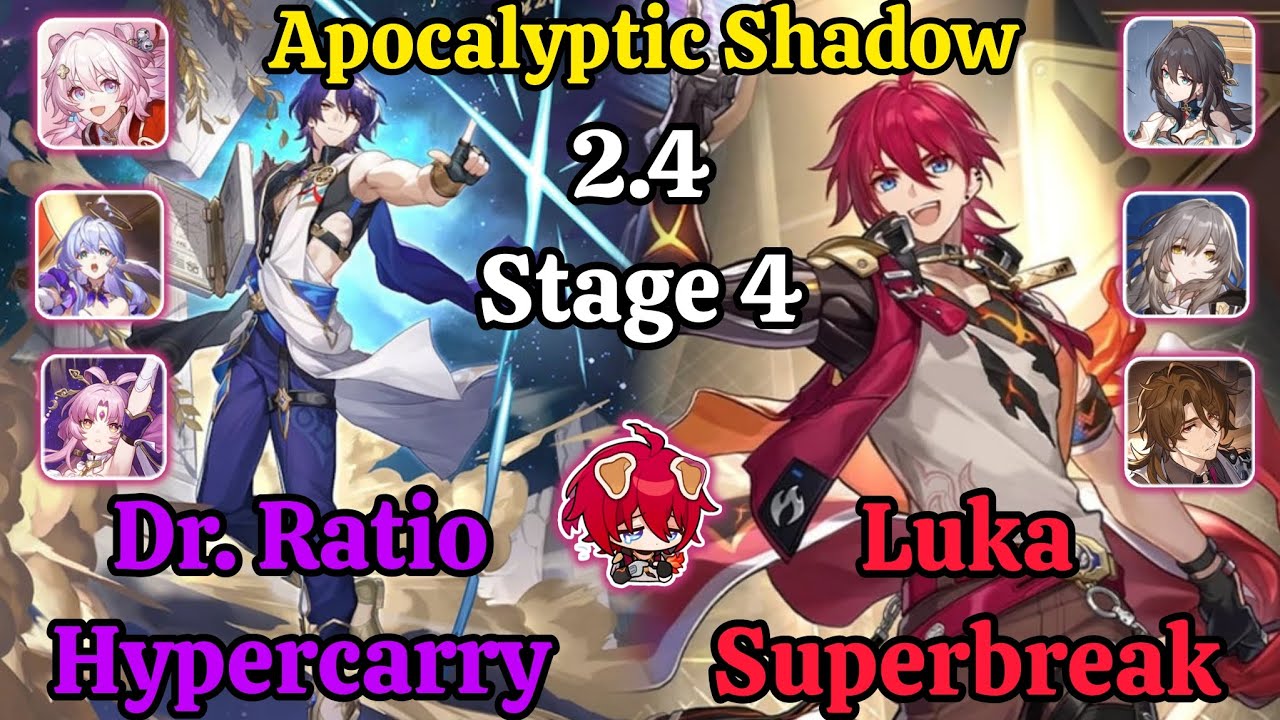 E0S0 Dr. Ratio Hypercarry & E6 Luka Superbreak Apocalyptic Shadow stage 4 clear / HSR