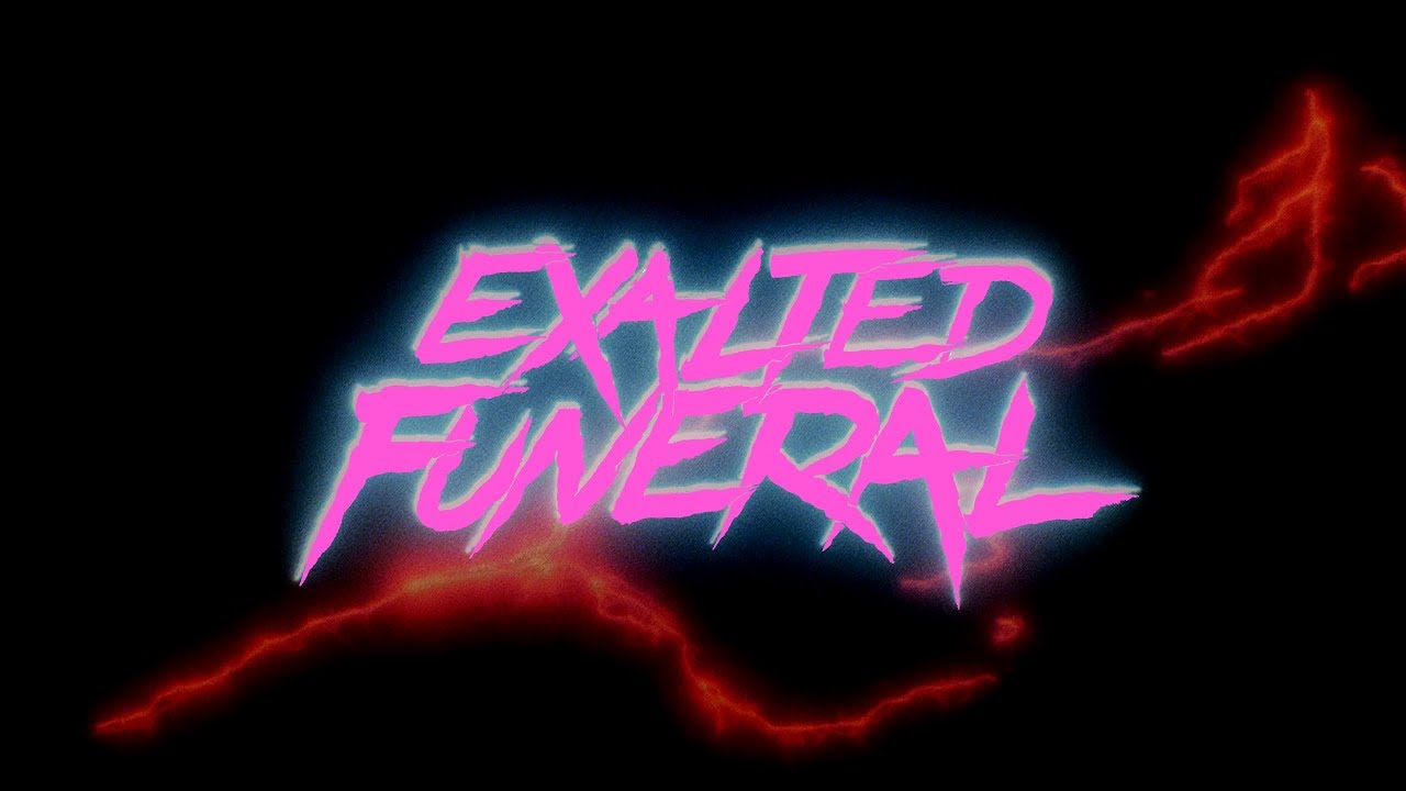 About Exalted Funeral