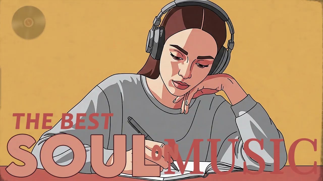 Relaxing Soul Music 2026 – The Things You Do | Best Soul & R&B Chill Playlist