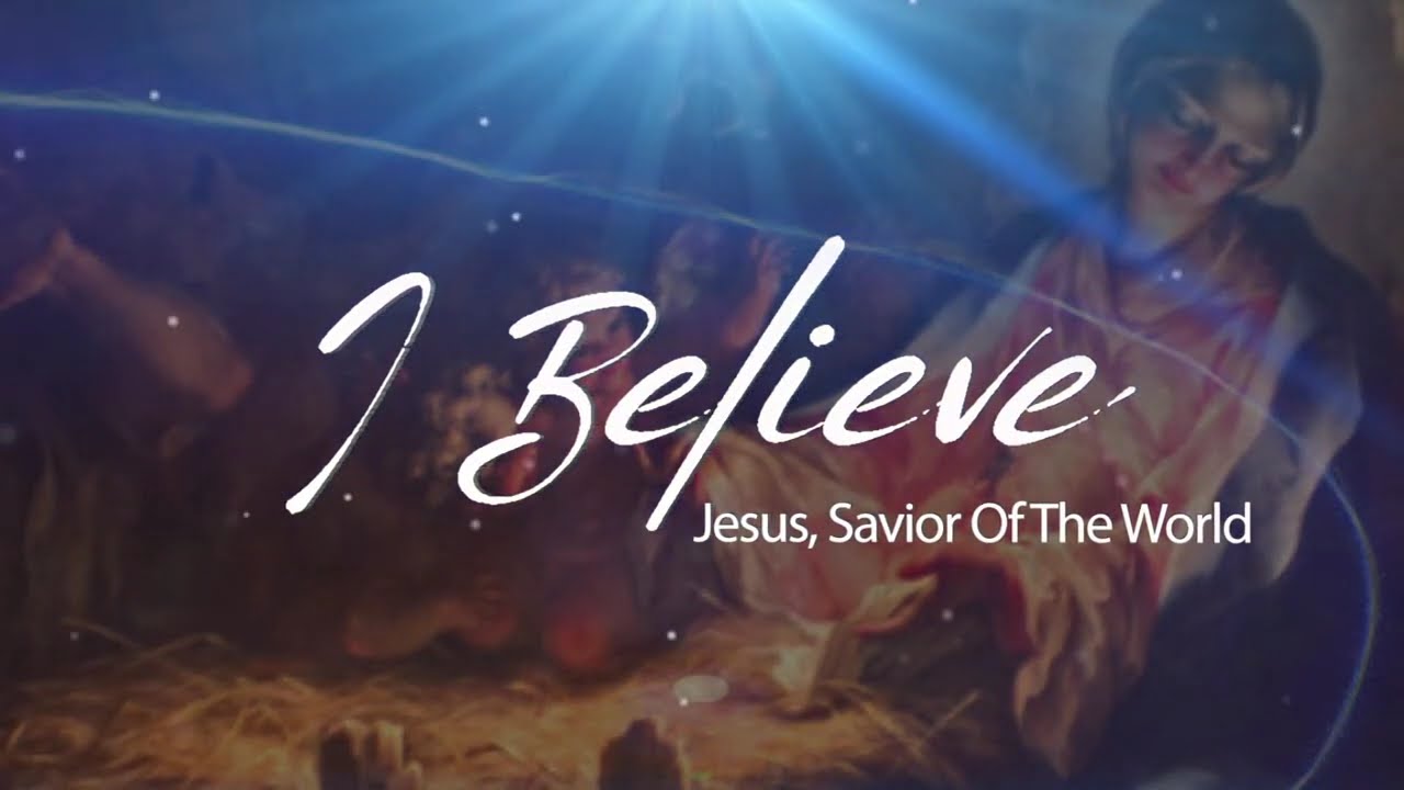 Christmas Eve Service | I Believe, Jesus Savior of the World (December 24th, 2024)