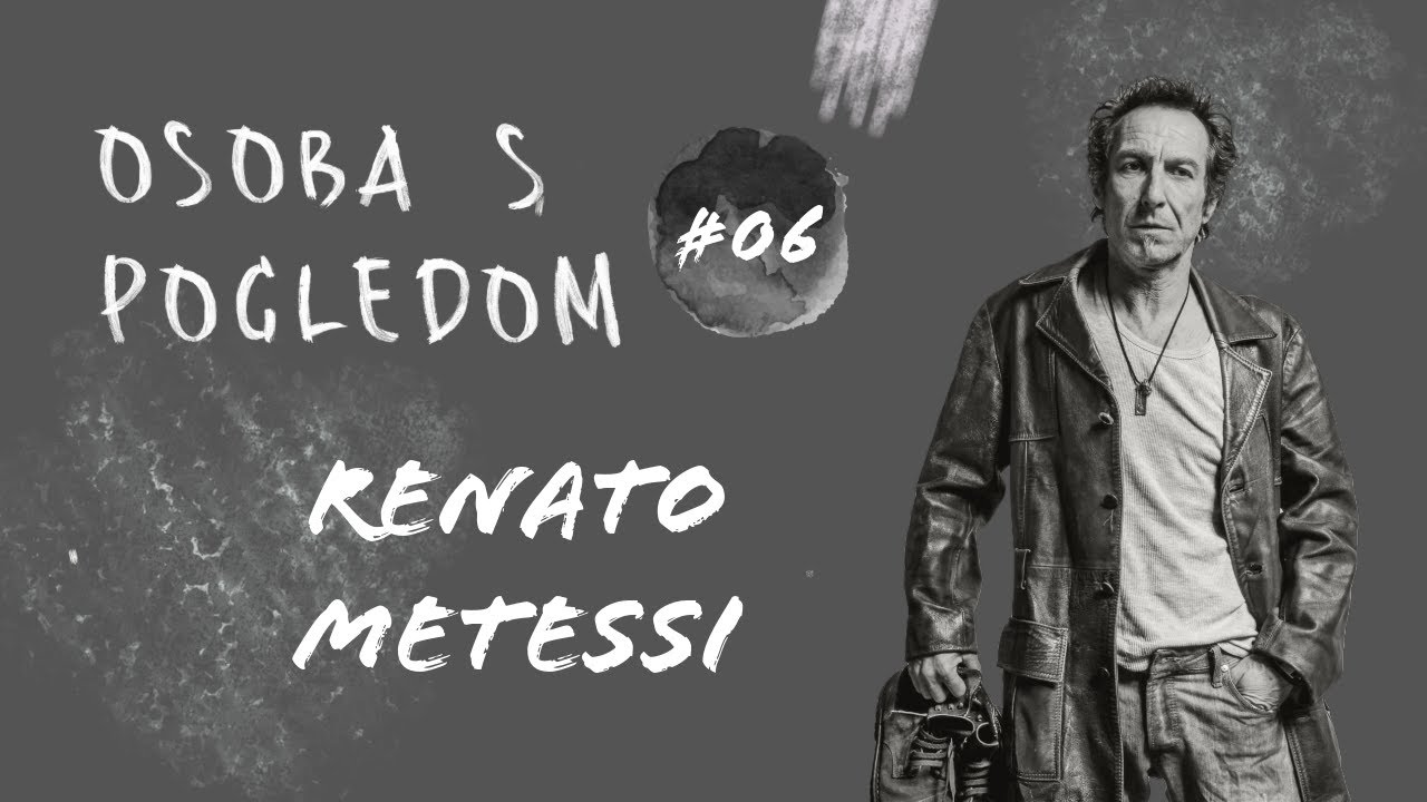 OSOBA S POGLEDOM #6 RENATO METESSI