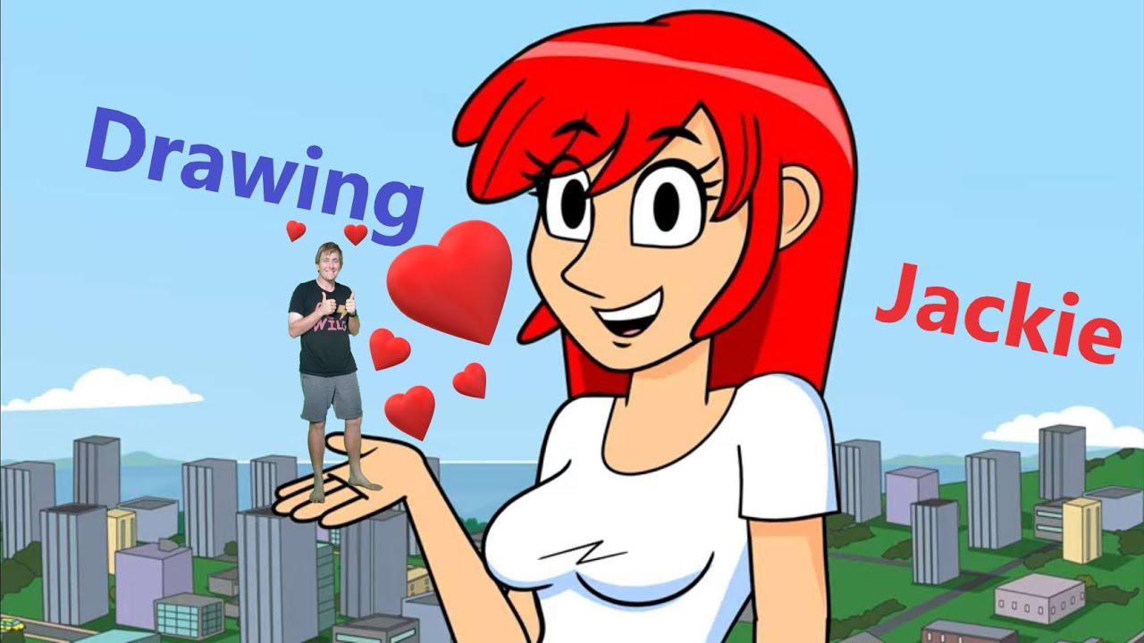 Drawing Jackie! AKA: A Giant Woman! Let's Date!