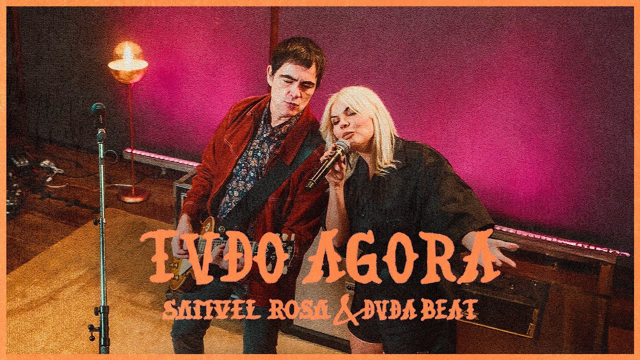 Samuel Rosa e Duda Beat - Tudo Agora (Rosa Sessions)