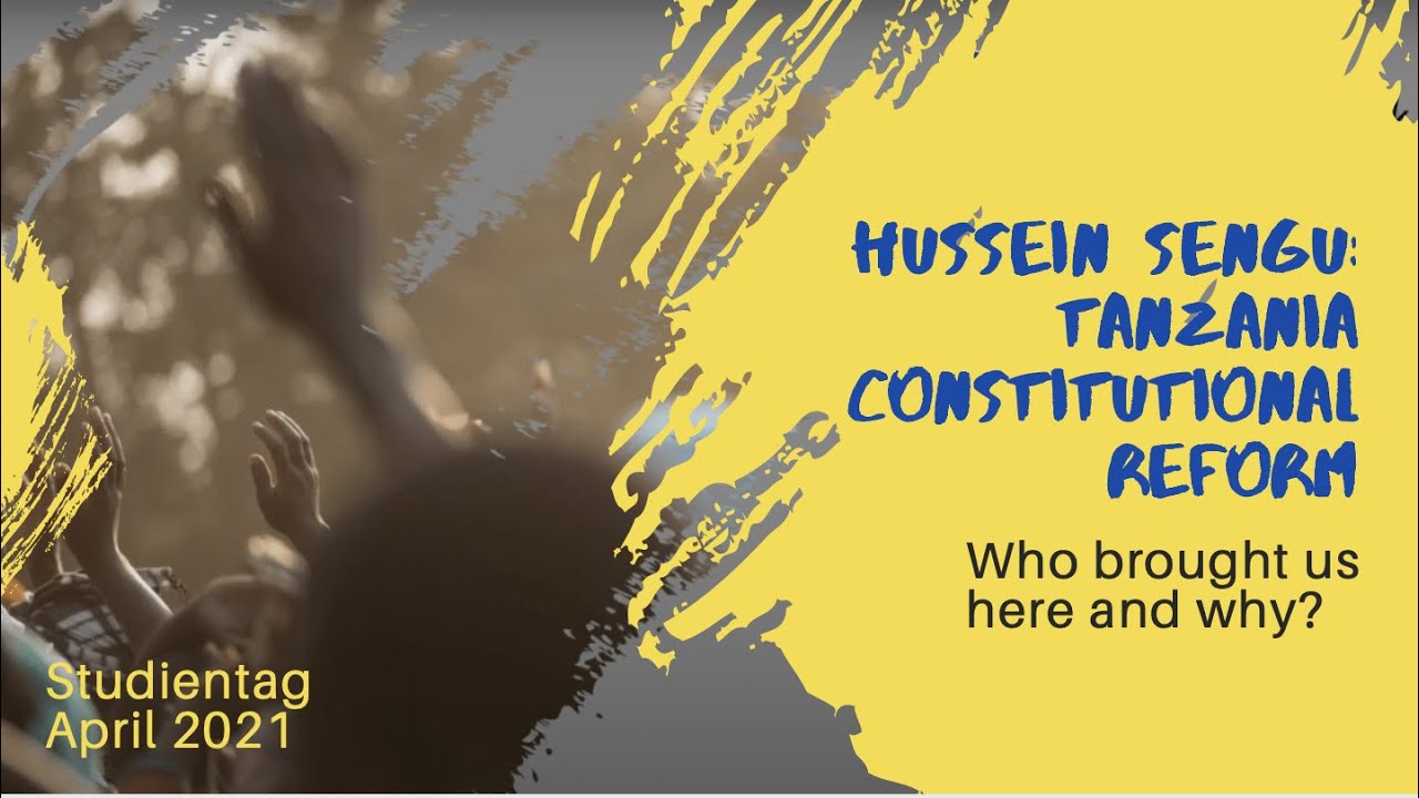 The State of Constitutional Reforms in Tanzania by Hussein Sengu