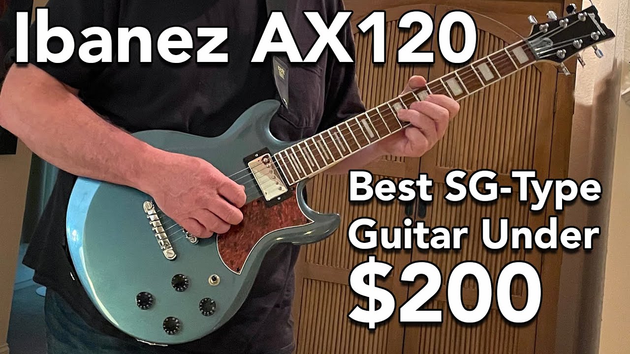 Ibanez AX120 First Look - Best SG-Type Guitar Under $200