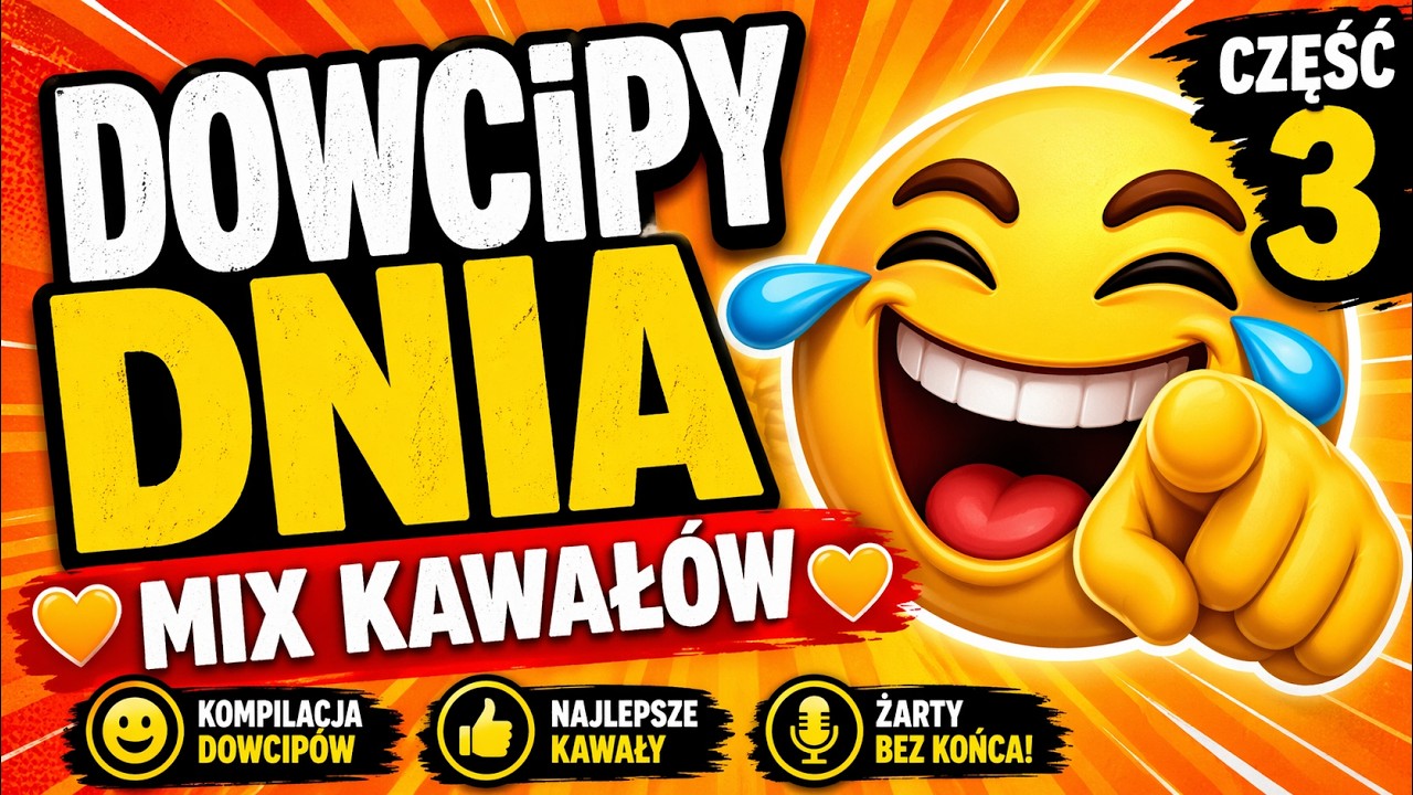 Dowcipy Dnia 🧡 Mix Kawał&oacute;w 🧡 Część 3 🧡 Kompilacja Dowcip&oacute;w 🧡 Najlepsze Kawały 🧡 Żarty