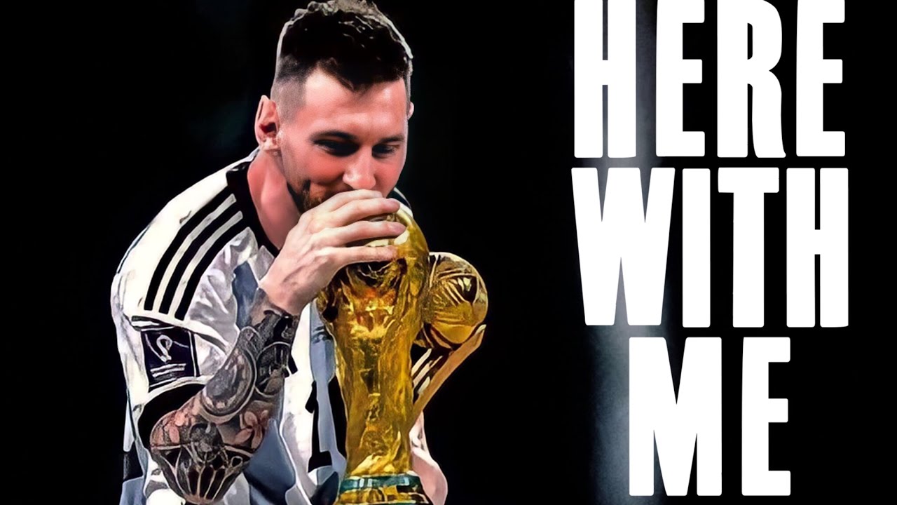 Here With Me - ARGENTINA WORLD CHAMPION - Qatar 2022