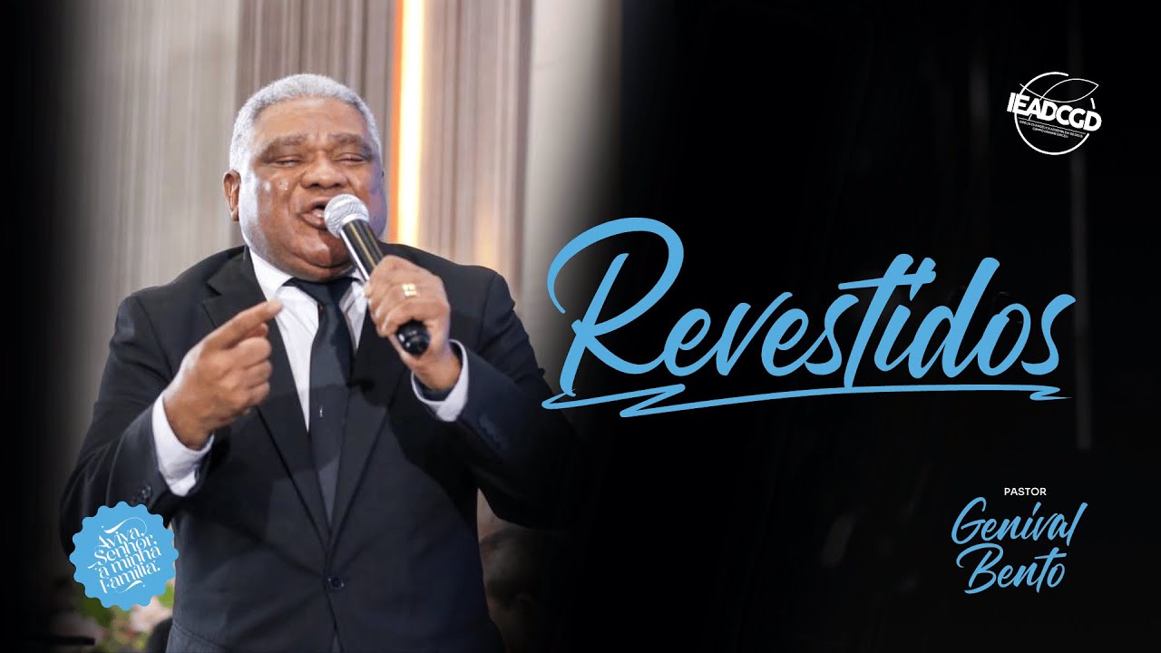 REVESTIDOS - João 14 | Pastor Genival Bento