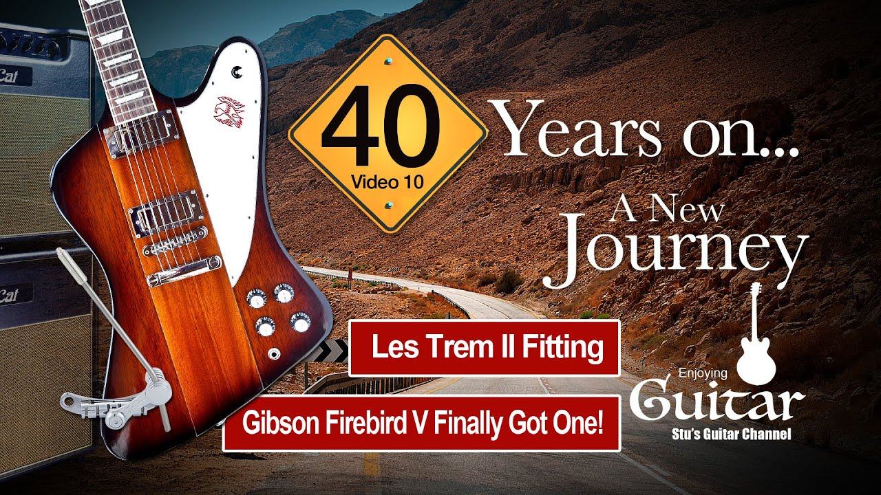 V10: Playing Guitar 40 years on… The Gibson Firebird V + Fitting a Duesenberg Les Trem II Tremolo!