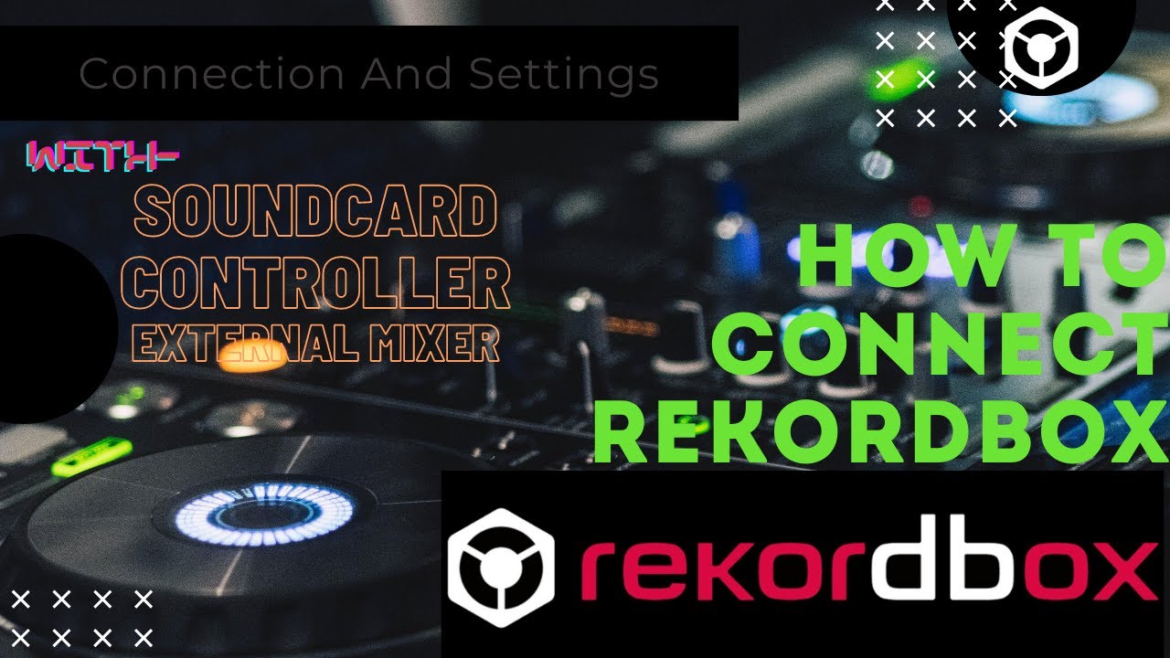 Rekordbox Software Settings Full Tutorial|How to Connect Rekordbox with Controller, Soundcard,Mixer