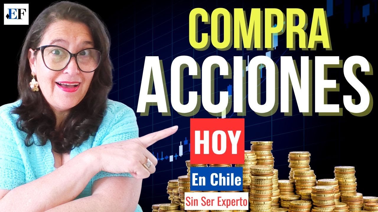 Cómo Comprar Acciones en Chile (Paso a Paso y Sin Ser Experto)