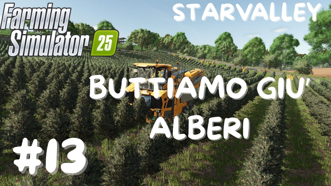 BUTTIAMO GIU' ALBERI-FS25-STARVALLEY-#13-GINOGAMERINO
