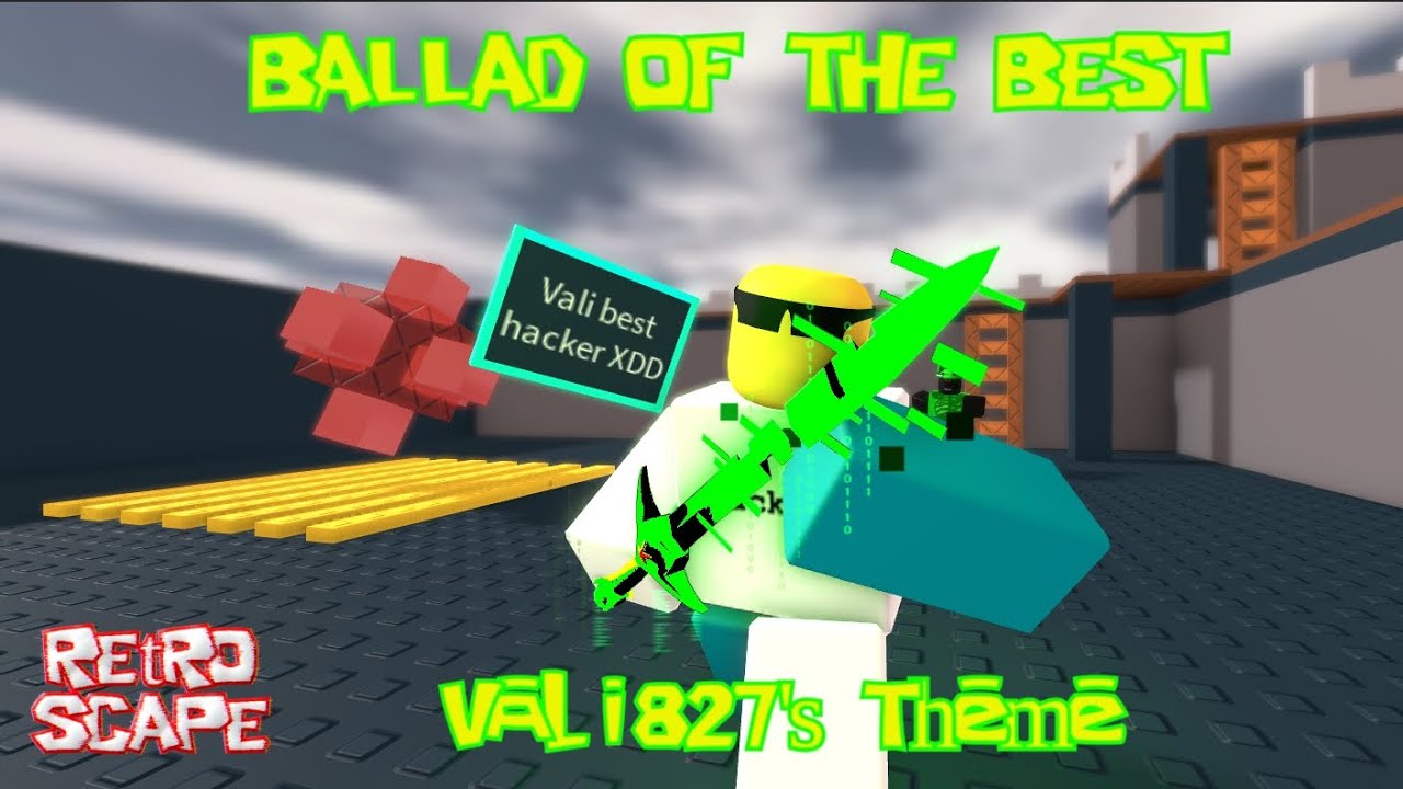 Ballad of The Best - (Vali827's Theme) [RETROSCAPE OST]