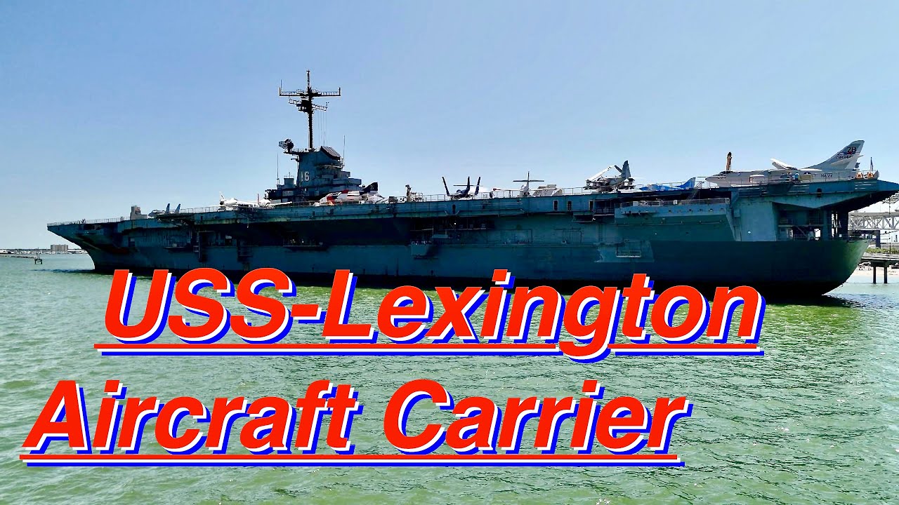 Exploring the Blue Ghost: USS Lexington in Corpus Christi - Living Legend of WWII