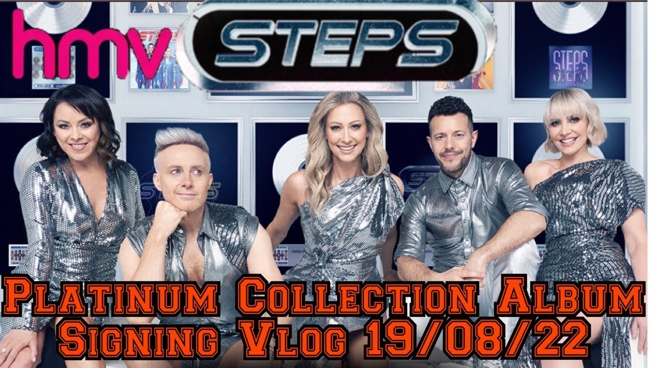 Steps   Platinum Collection Album Signing Vlog HMV Manchester 19/08/22
