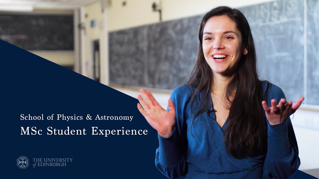 School of Physics & Astronomy - MSc student experience