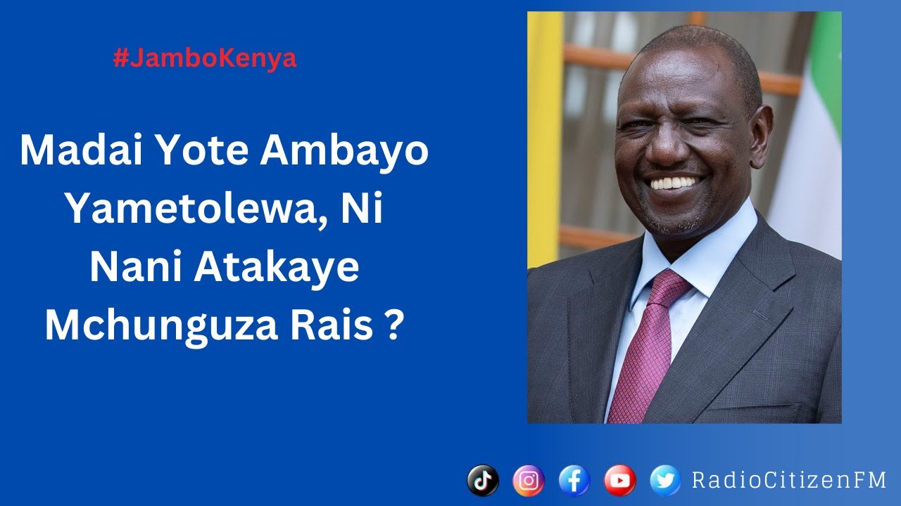 Madai Yote Ambayo Yametolewa, Ni Nani Atakaye Mchunguza Rais ?