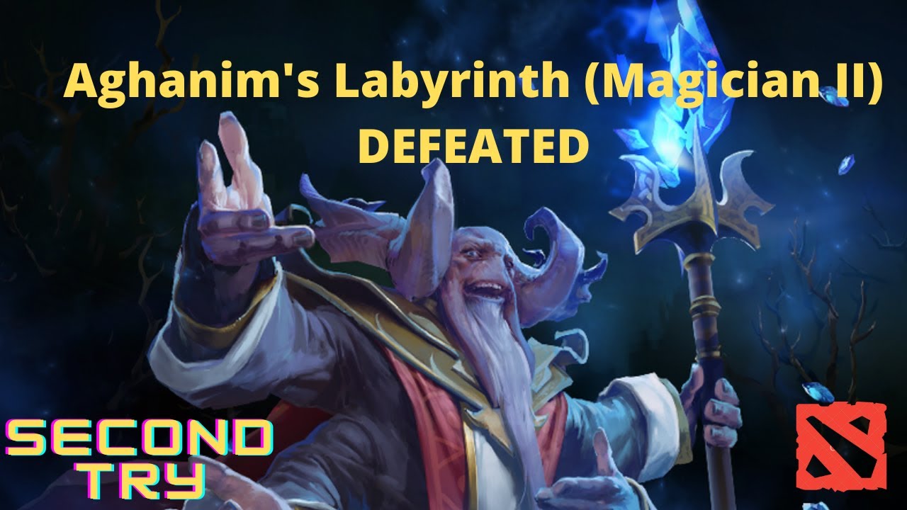 aghanim's labyrinth (Magician II) DEFEATED