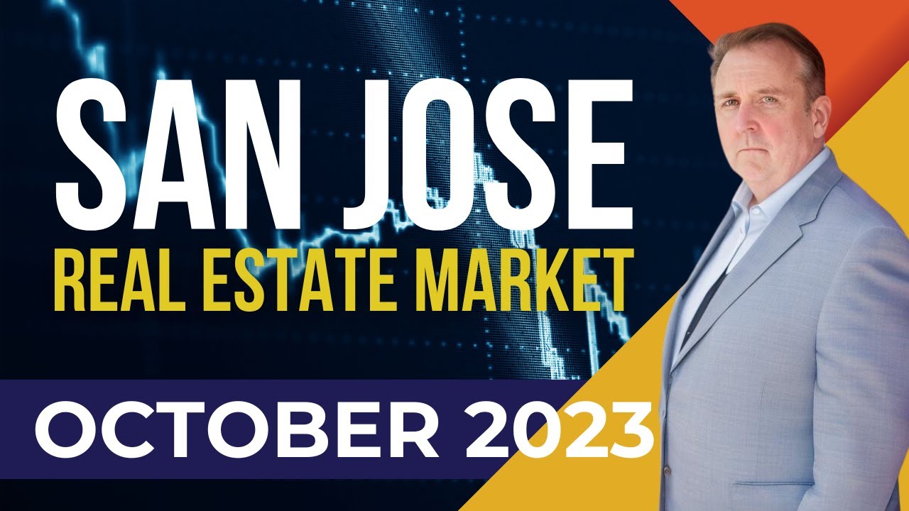 San Jose Real Estate Market Analysis October 2023