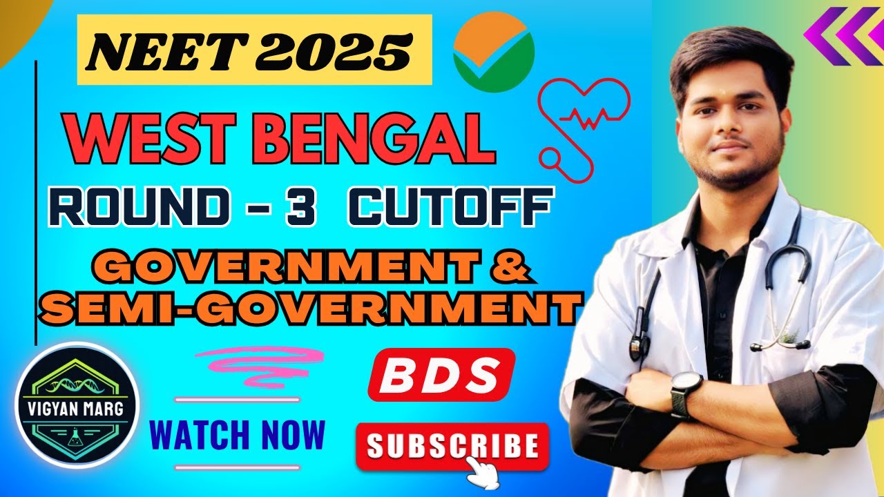 West Bengal Round 3 Cutoff | BDS Government & Semi-Government Colleges | WB State Counselling