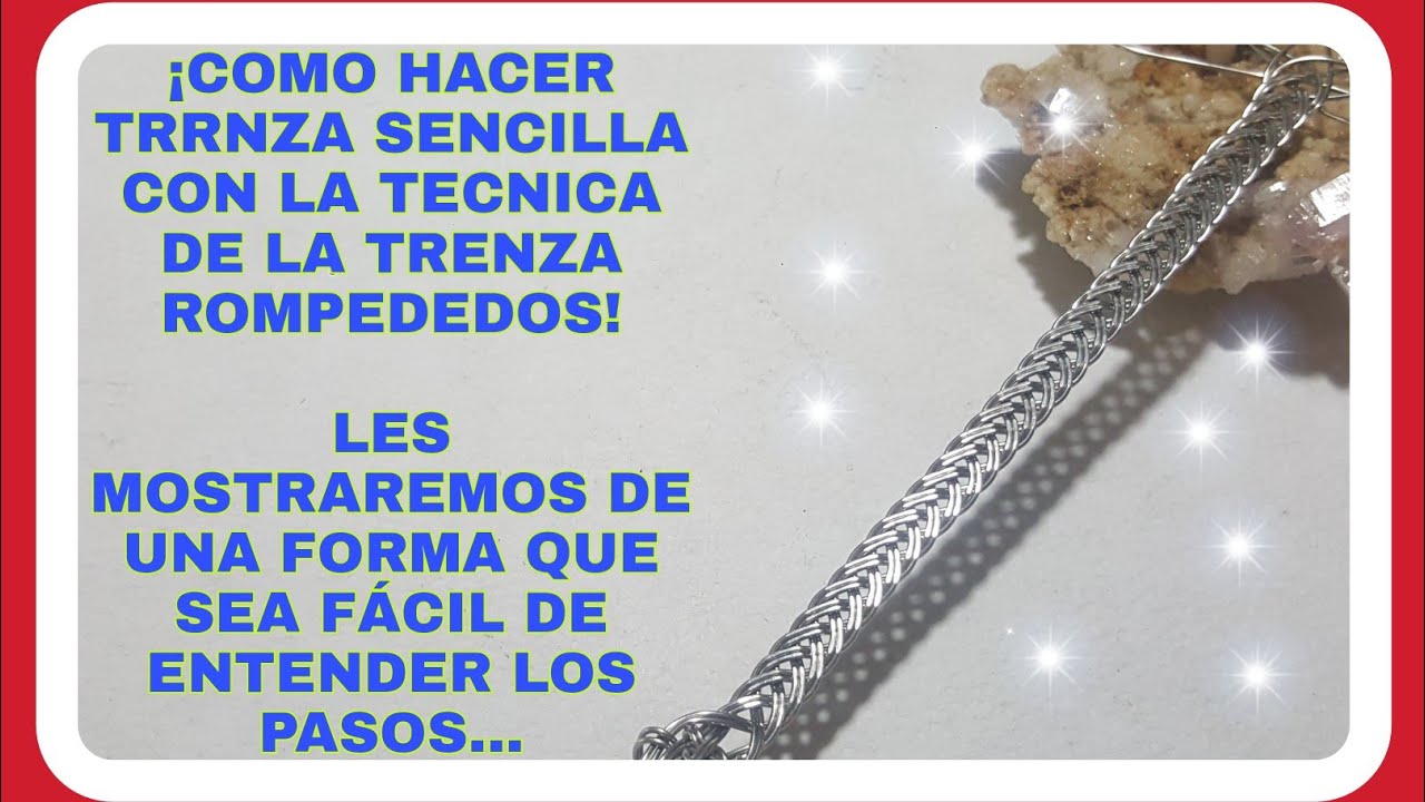 TRENZA DE ALAMBRE SENCILLA| VARIANTE DE LA TRENZA ROMPEDEDOS| COMO HACER TRENZAS CON ALAMBRE.