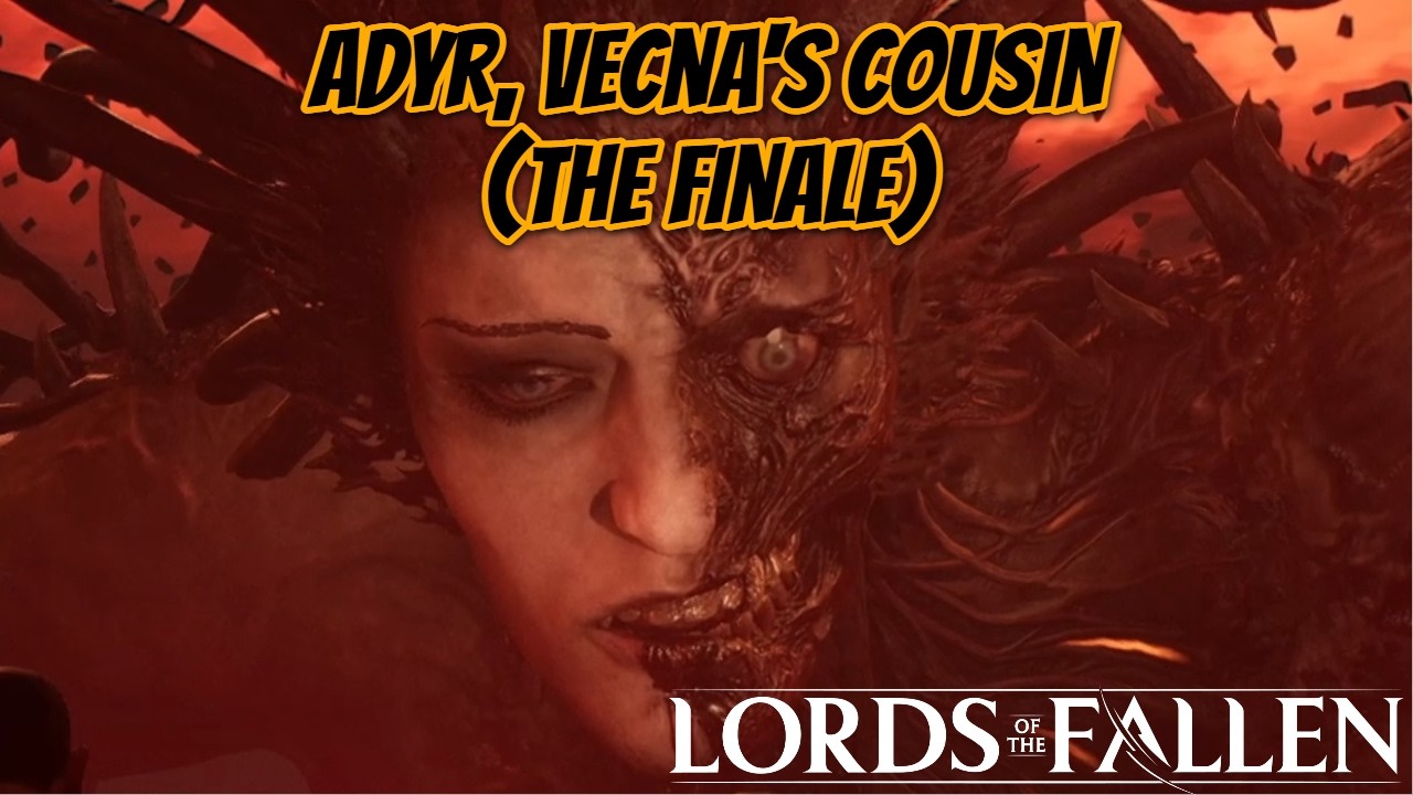 I FINALLY BEAT LORDS OF THE FALLEN!!! (Lords of the Fallen) Ep. 18 (The Finale)