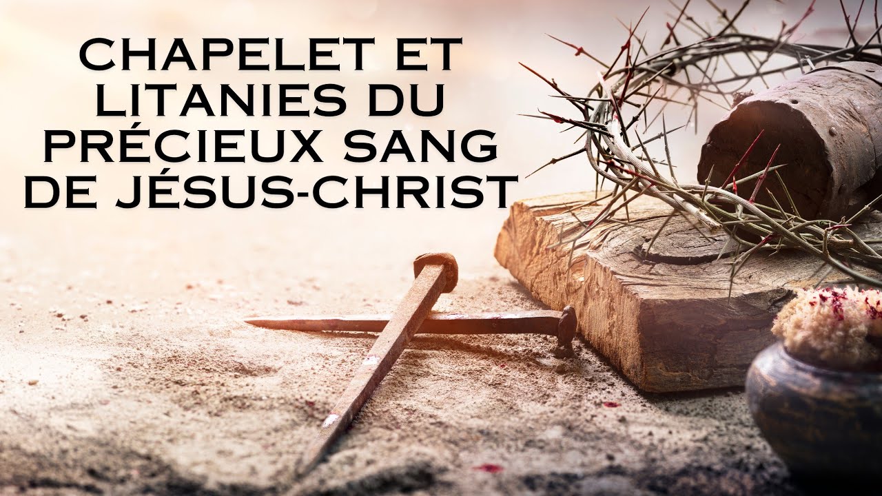 ⏺ Chapelet et litanies du précieux sang de Jésus-Christ