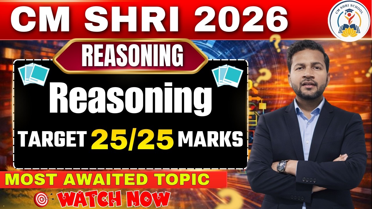 CM SHRI Entrance Exam Preparation 2026 | Reasoning | Part-01 | Class 6 | 9 | 11