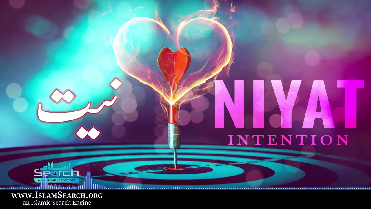 Niyat || Intention || Ikhlas || IslamSearch