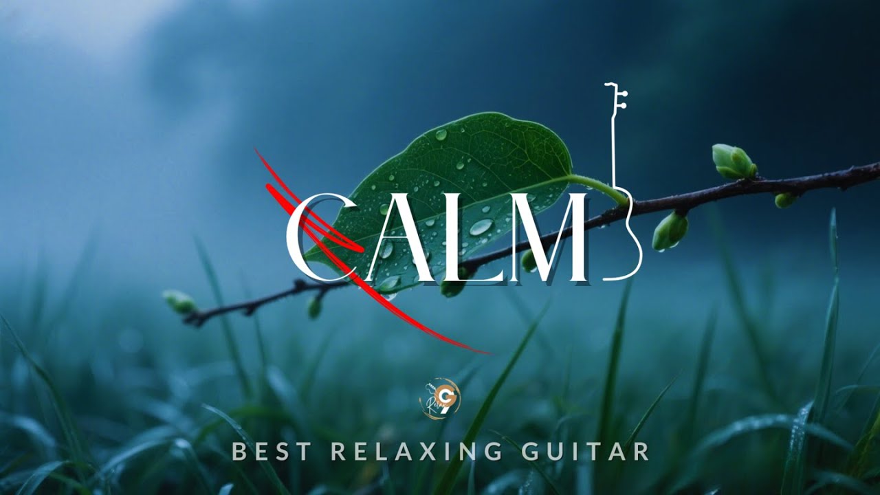 CALM | G9 RELAX - Relaxing Guitar for Stress Relief, Work and Study