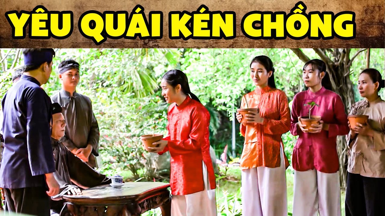 YÊU QUÁI KÉN CHỒNG | CỔ TÍCH VIỆT NAM | CỔ TÍCH MỚI HAY NHẤT 2025 | CỔ TÍCH THVL