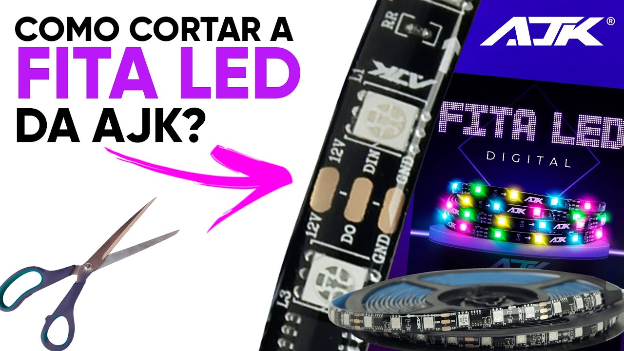 Como cortar a FITA LED da AJK?