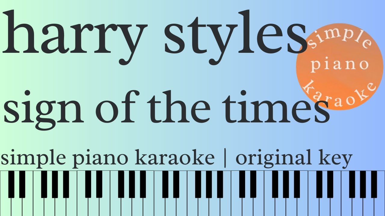 sign of the times by harry styles | simple piano karaoke | original key