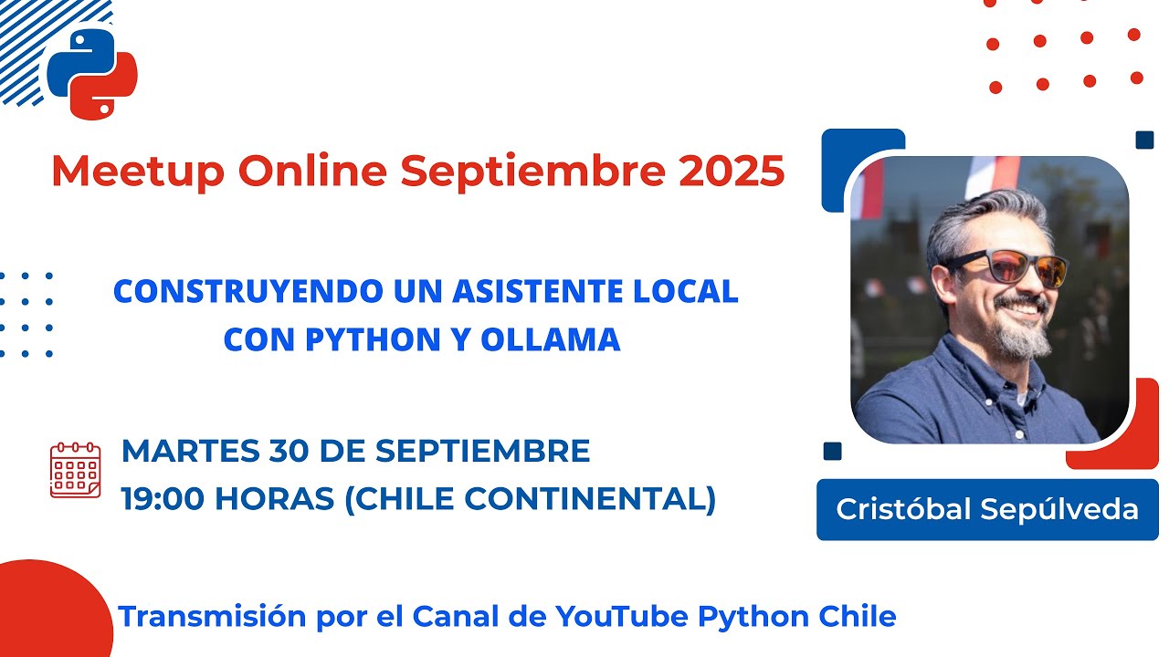 Meetup Septiembre 2025: Construyendo un asistente local con Python y Ollama