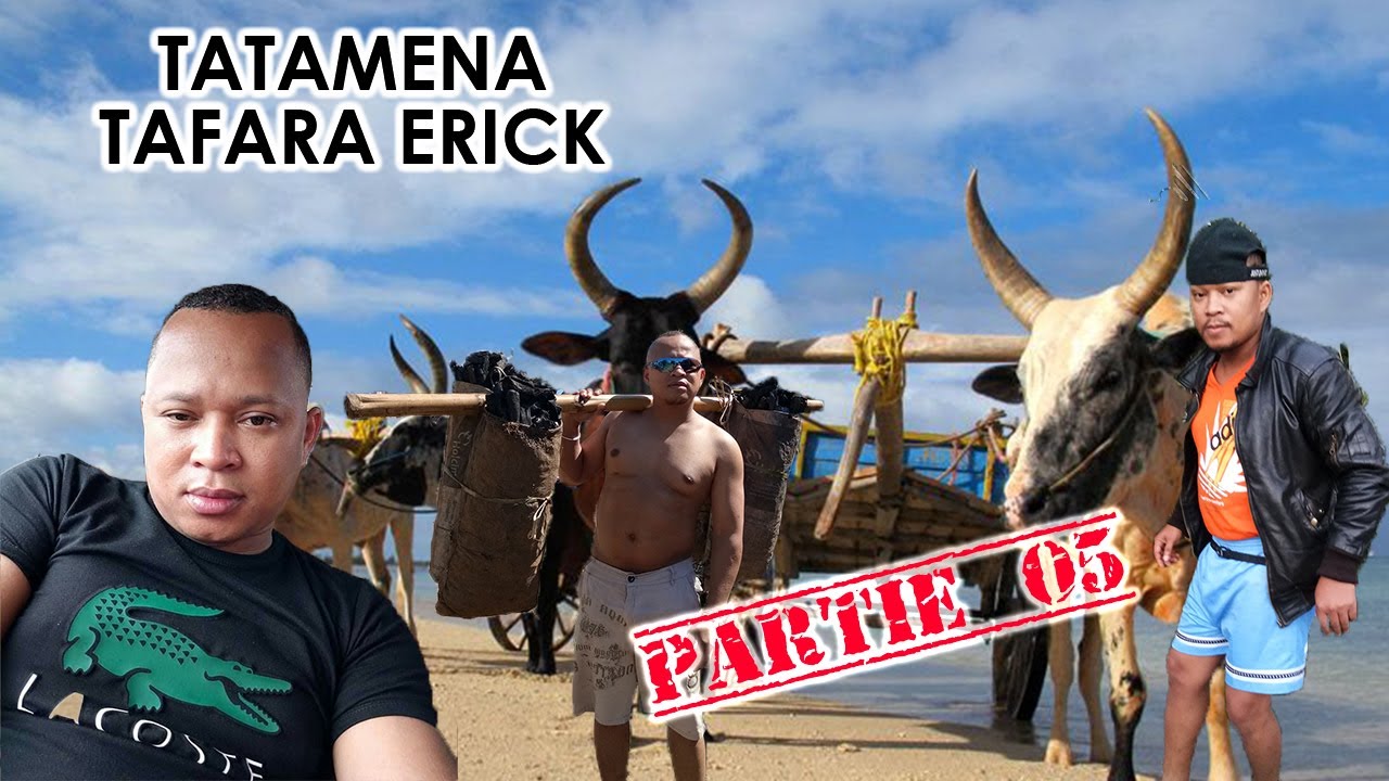 TATAMENA (Tafara Erick) Partie 05