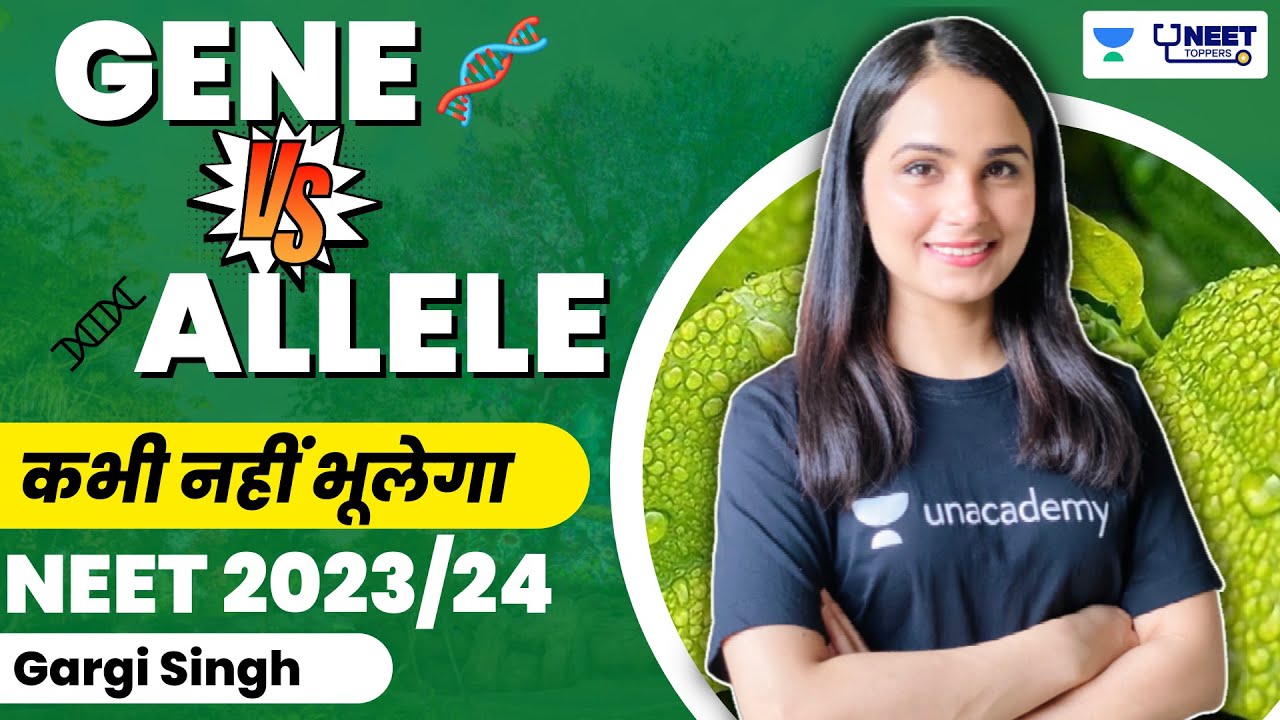 Gene Vs Allele | कभी नहीं भूलेगा | NEET | Biology | Dr Gargi Singh